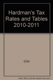 Hardman's Tax Rates and Tables 2010-2011