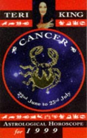Cancer (Teri King's Astrological Horoscopes for 1999)