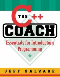 C++ Coach: Essentials for Introductory Programming