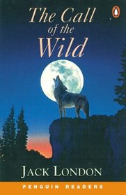 The Call of the Wild: Book and Cassette Pack (Penguin Readers: Level 2 Series)