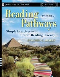 Reading Pathways: Simple Exercises to Improve Reading Fluency (Jossey-Bass Teacher)