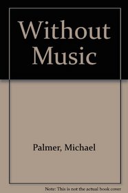 Without Music