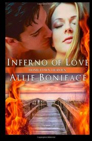 Inferno of Love (Hometown Heroes)