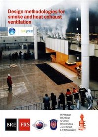 Design Methodologies for Smoke and Heat Exhaust Ventilation (BRE Report)