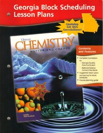 Chemistry: Matter and Change Georgia Block Scheduling Lesson Plans 2002