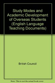 Study Modes and Academic Development of Overseas Students (English Language Teaching Documents)
