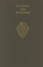Wynnere and Wastoure (Early English Text Society Original Series)
