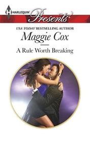 A Rule Worth Breaking (Harlequin Presents, No 3293)