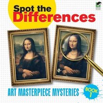 Spot the Differences: Art Masterpiece Mysteries Book 1