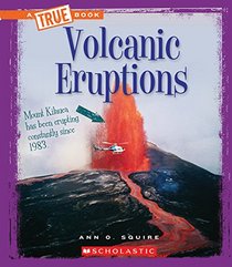 Volcanic Eruptions (True Bookextreme Earth)