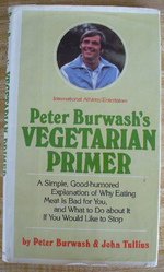 Peter Burwash's Vegetarian primer