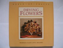 Drying Flowers (World of Crafts)