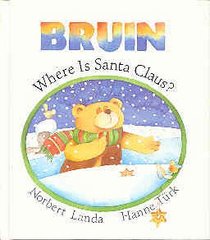 Where is Santa Claus? (Bruin)