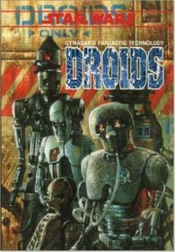 Droids: Cynabar's Fantastic Technology (Star Wars RPG)