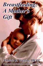 Breastfeeding: A mother's gift