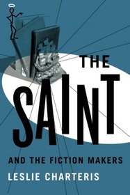 The Saint and the Fiction Makers (The Saint Series)