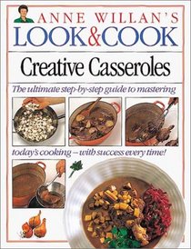 Look & Cook: Creative Casseroles