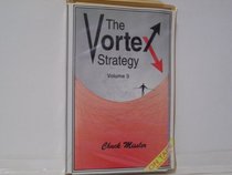 The Vortex Strategy Volume 3