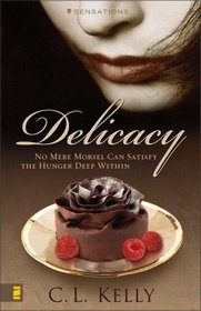 Delicacy (Sensations Series, No 3)