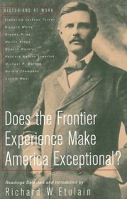 Does the Frontier Experience Make America Exceptional? (Historians at Work)