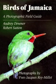 Birds of Jamaica: A Photographic Field Guide