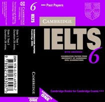 Cambridge IELTS 6 Audio Cassettes: Examination papers from University of Cambridge ESOL Examinations (IELTS Practice Tests) (No. 6)