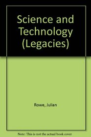 Science and Technology (Legacies)