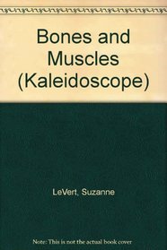 Bones and Muscles (Kaleidoscope)