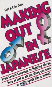 Making Out in Japanese (Making Out Books)