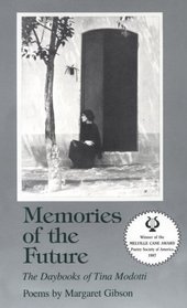 Memories of the Future: The Daybooks of Tina Modotti