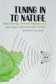 Tuning in to Nature: Solar Energy, Infrared      Radiation,&the Insect Communication System