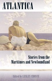 Atlantica: Stories from the Maritimes and Newfoundland