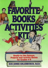 Favorite Books Activities Kit: Ready-To-Use Quizzes, Projects and Activity Sheets for Grades 4-8