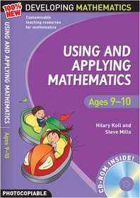 Using and Applying Mathematics: Ages 9-10 (100% New Developing Mathematics)