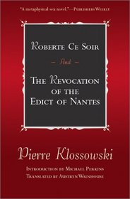 Roberte Ce Soir and the Revocation of the Edict of Nantes: And the Revocation of the Edict of Nantes (French Literature)