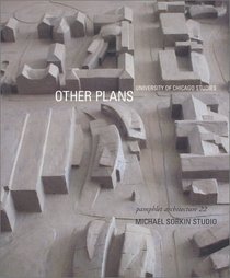 Pamphlet Architecture 22: Other Plans: University of Chicago Studies, 1998-2000