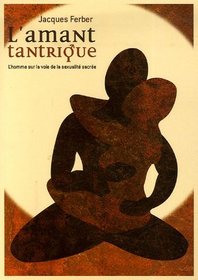 L'amant tantrique (French Edition)