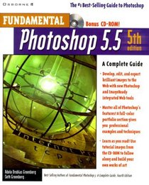Fundamental Photoshop 5.5: A Complete Guide, (Book/CD-ROM package) 5th Edition