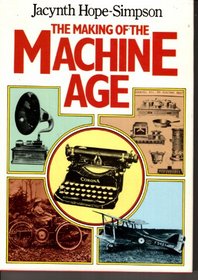 The making of the machine age