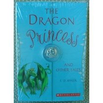 The Dragon Princess and Other Tales: The Dragon Princess / The Salamander Spell / No Place for Magic (Boxed Set)