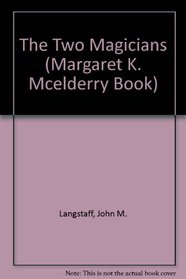 The Two Magicians (Margaret K. Mcelderry Book)