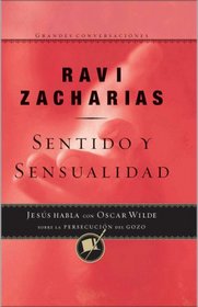 Sentido y Sensualidad (Sense and Sensuality) (Grandes Conversaciones)