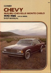Chevy Malibu, Chevelle, Monte Carlo, 1970-1985 gas & diesel shop manual