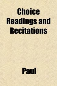 Choice Readings and Recitations