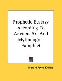 Prophetic Ecstasy According To Ancient Art And Mythology - Pamphlet