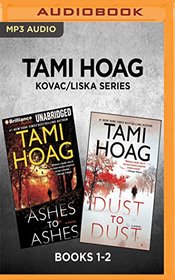 Tami Hoag: Kovac/Liska Series: Books 1-2: Ashes to Ashes / Dust to Dust (Audio MP3 CD) (Unabridged)
