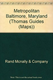Thomas Guide 2001 Metropolitan Baltimore (Thomas Guides (Maps))