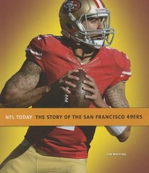 The Story of the San Francisco 49ers (NFL Today (Creative))