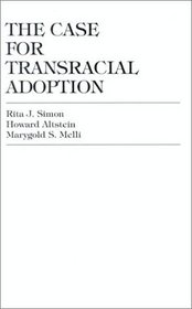 The Case for Transracial Adoption