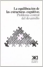 La Equilibracion de Las Estructuras Cognitivas (Spanish Edition)